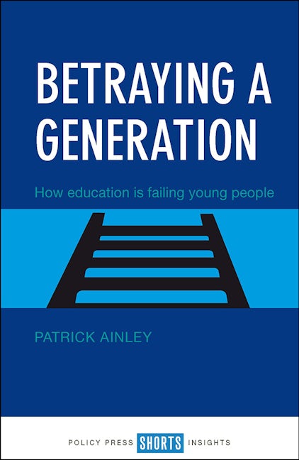 Book cover image for Betraying a Generation ISBN: 9781447332114